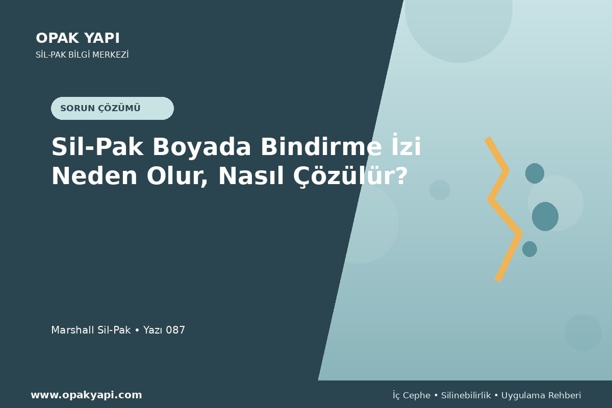 Sil-Pak Boyada Bindirme İzi Neden Olur, Nasıl Çözülür?