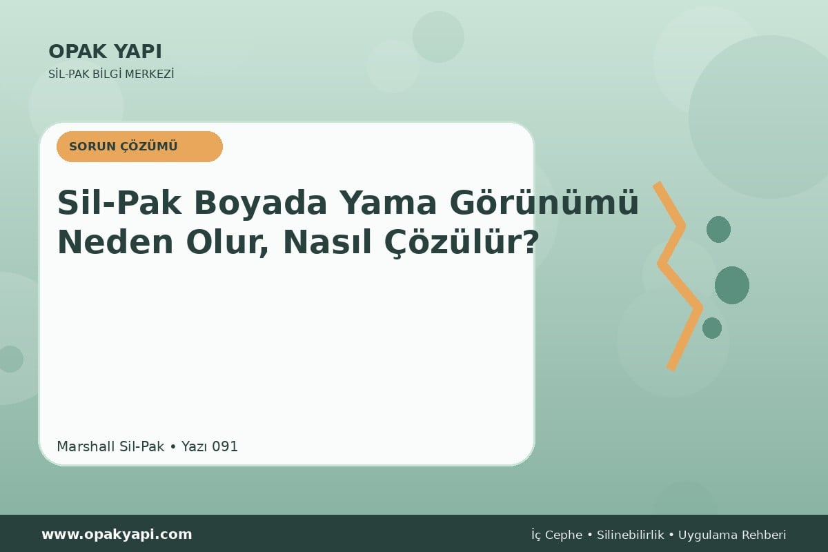 Sil-Pak Boyada Yama Görünümü Neden Olur, Nasıl Çözülür?