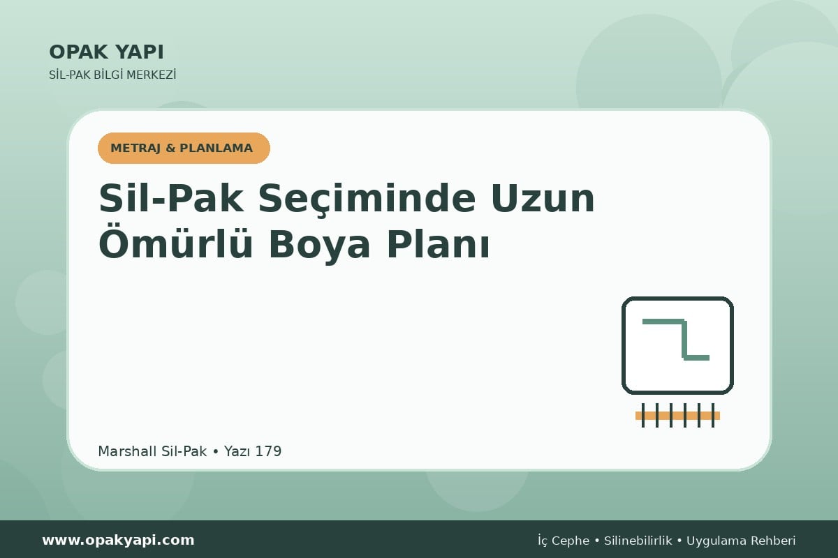 Sil-Pak Seçiminde Uzun Ömürlü Boya Planı