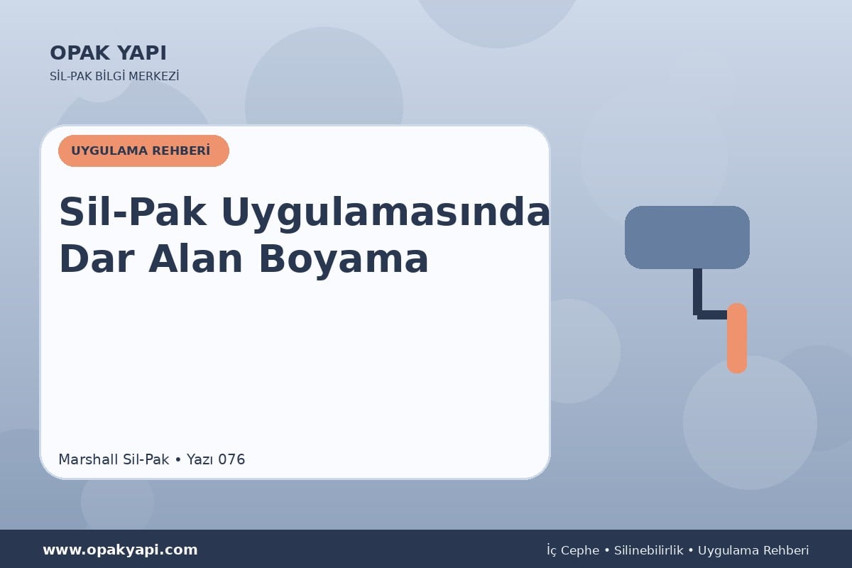 Sil-Pak Uygulamasında Dar Alan Boyama