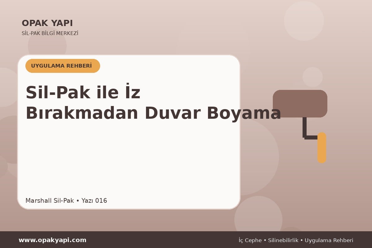 Sil-Pak ile İz Bırakmadan Duvar Boyama