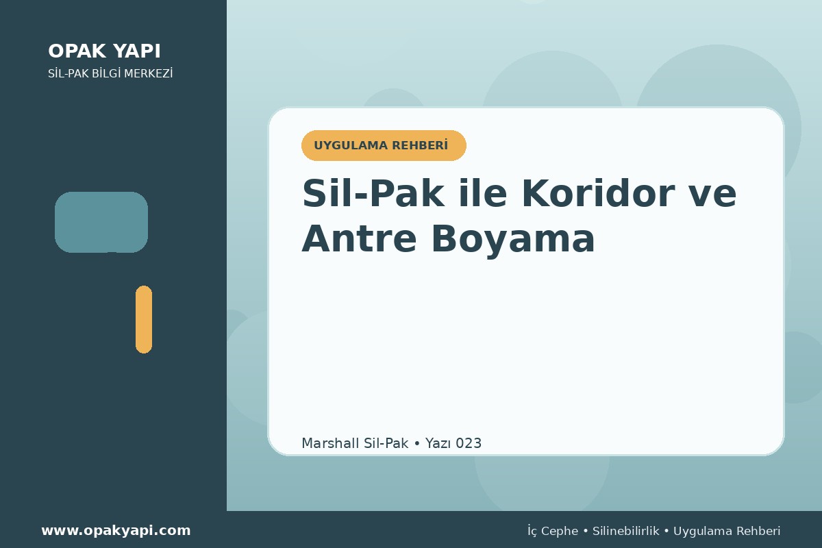 Sil-Pak ile Koridor ve Antre Boyama