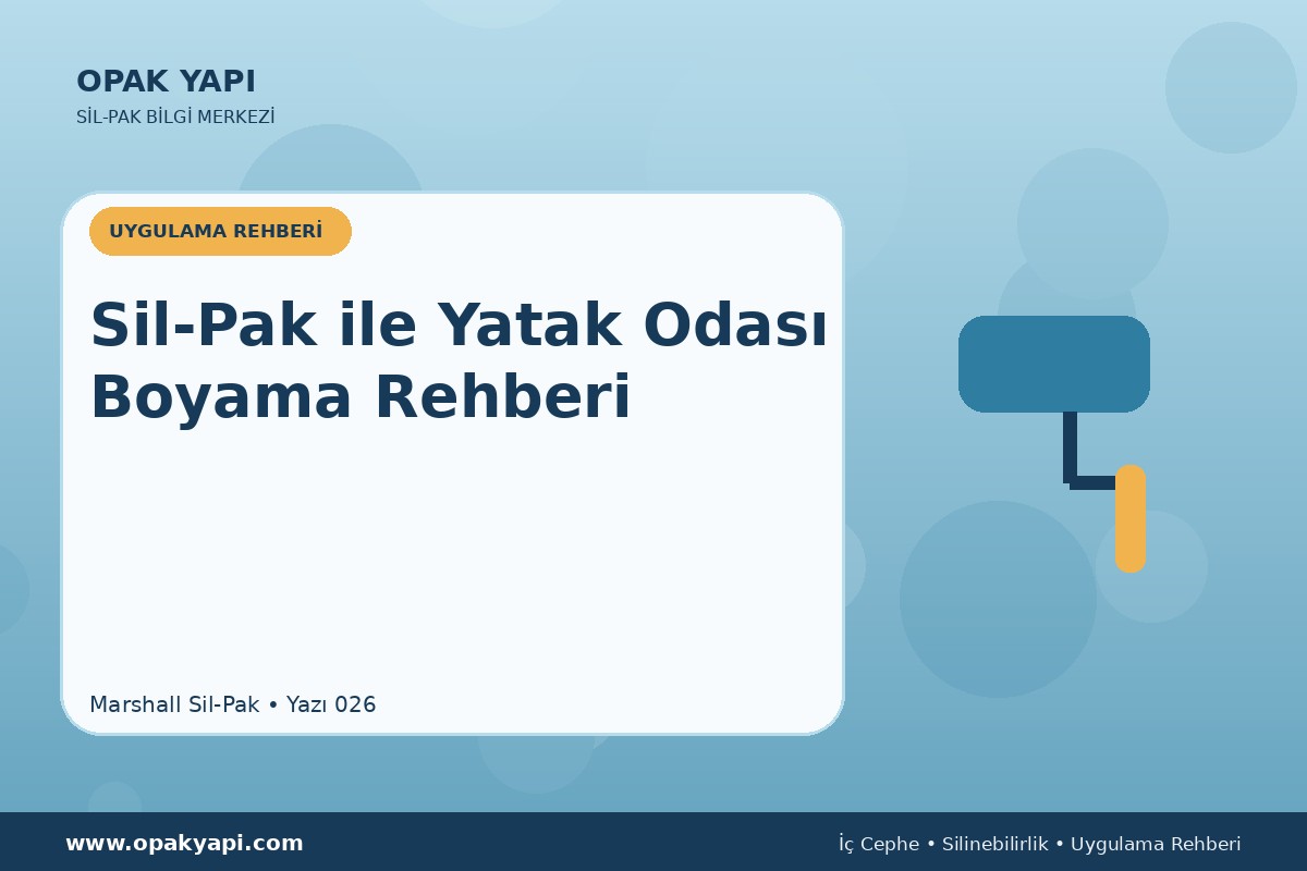 Sil-Pak ile Yatak Odası Boyama Rehberi