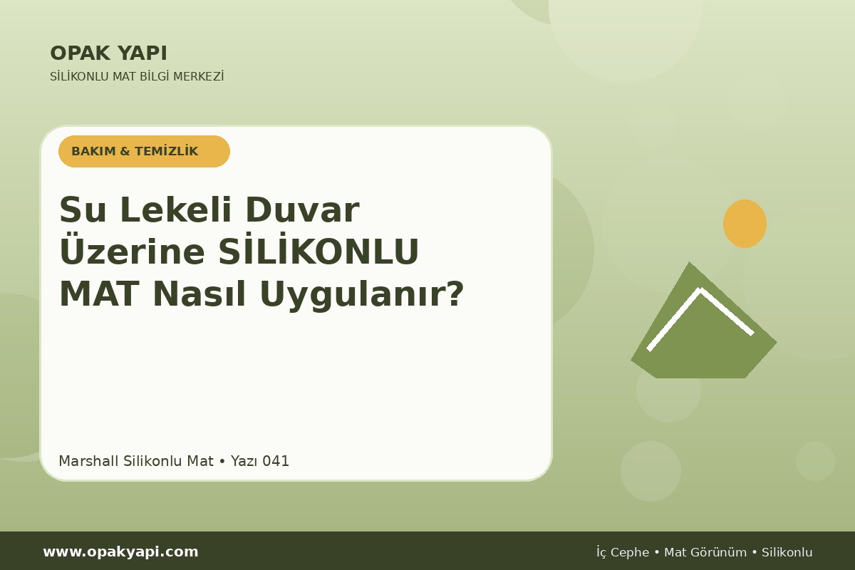 Su Lekeli Duvar Üzerine Marshall Silikonlu Mat Nasıl Uygulanır?