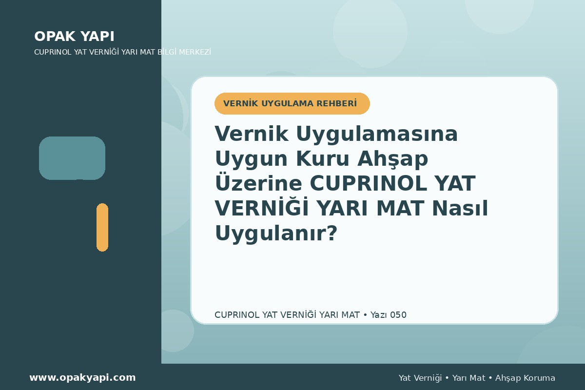 Vernik Uygulamasına Uygun Kuru Ahşap Üzerine Marshall Cuprinol Classic Yat Vernik Yarı Mat Nasıl Uygulanır?