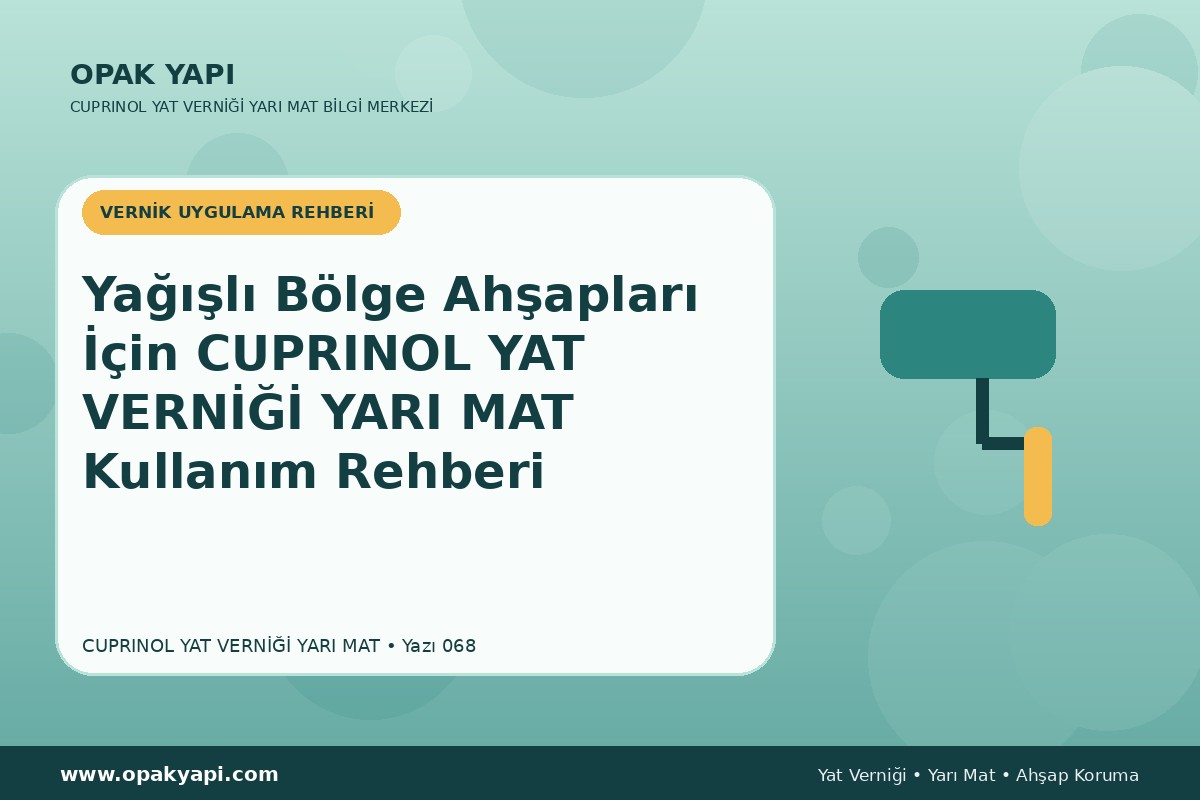 Yağışlı Bölge Ahşapları İçin Marshall Cuprinol Classic Yat Vernik Yarı Mat Kullanım Rehberi