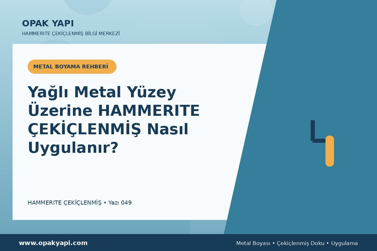 Yağlı Metal Yüzey Üzerine Hammerite Çekiçlenmiş Metal Boyası Nasıl Uygulanır?