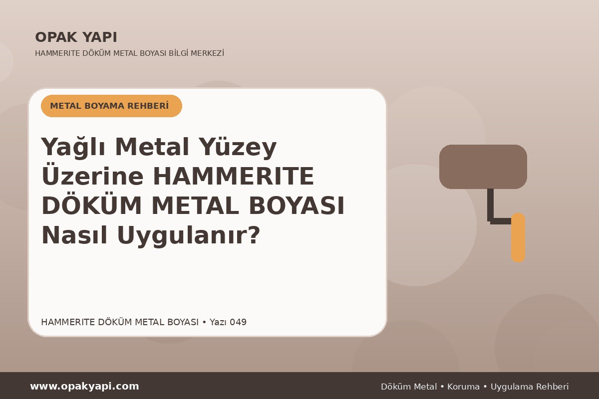 Yağlı Metal Yüzey Üzerine Marshall Hammerite Döküm Metal Boyası Nasıl Uygulanır?