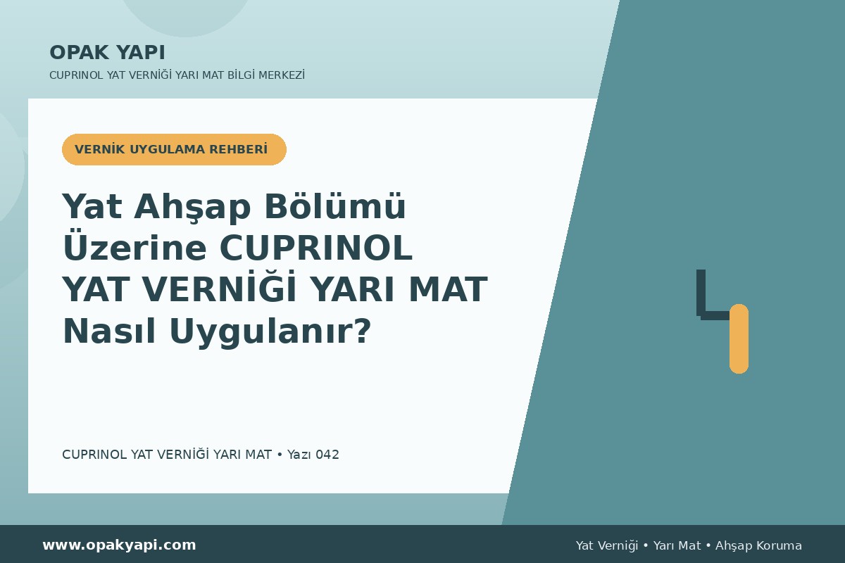 Yat Ahşap Bölümü Üzerine Marshall Cuprinol Classic Yat Vernik Yarı Mat Nasıl Uygulanır?