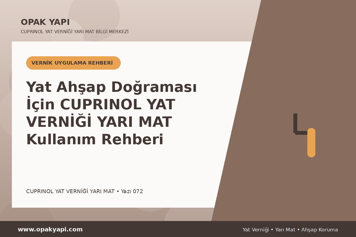 Yat Ahşap Doğraması İçin Marshall Cuprinol Classic Yat Vernik Yarı Mat Kullanım Rehberi