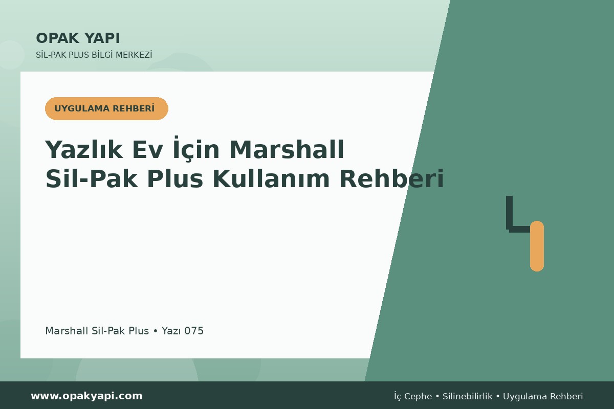 Yazlık Ev İçin Marshall Sil-Pak Plus Kullanım Rehberi