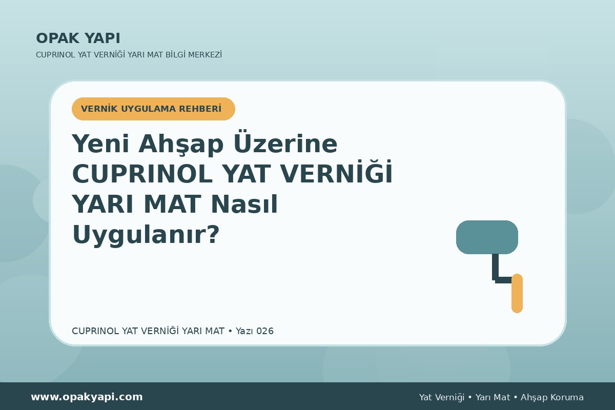 Yeni Ahşap Üzerine Marshall Cuprinol Classic Yat Vernik Yarı Mat Nasıl Uygulanır?