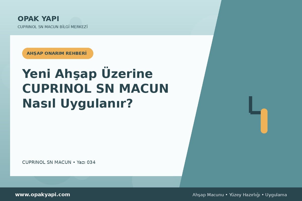 Yeni Ahşap Üzerine Marshall Cuprinol SN Macun Nasıl Uygulanır?