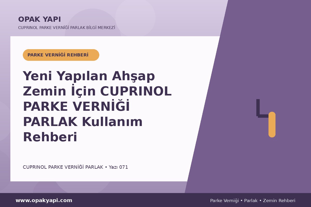 Yeni Yapılan Ahşap Zemin İçin Marshall Cuprinol Classic Parke Verniği Parlak Kullanım Rehberi