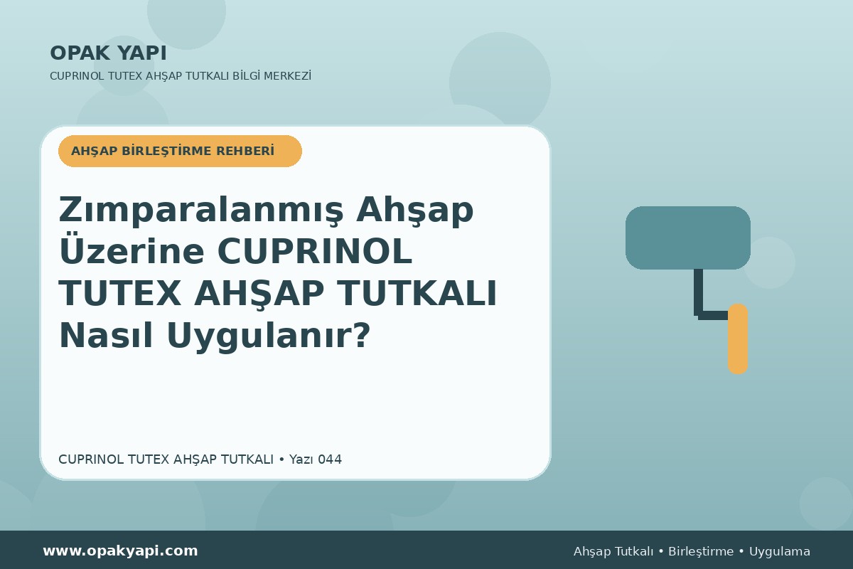 Zımparalanmış Ahşap Üzerine Marshall Cuprinol Tutex Ahşap Tutkalı Nasıl Uygulanır?