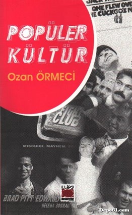 Popüler Kültür / Ozan Örmeci / Elips Yayınları