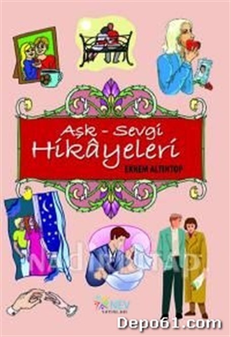 Aşk Sevgi Hikayeleri Ekrem Altıntop Nev Yayınları