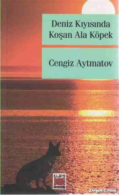 Deniz Kıyısında Koşan Ala Köpek Cengiz Aytmatov
