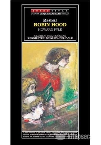 Robin Hood Howard Pyle Bordo Siyah