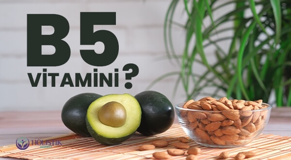 B5 Vitamini Ne İşe Yarar?