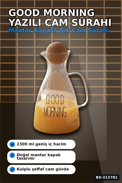 1500 Ml Yuvarlak Mantar Kapaklı Cam Sürahi - Good Morning Yazılı - Bulaşık Makinesi Uyumlu BX-313781