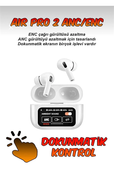 Air 2 Max Plus Anc Dokunmatik Ekranlı Bluetooth Kulaklık Ios Android Tüm Telefonlara Uyumlu Kulaklık