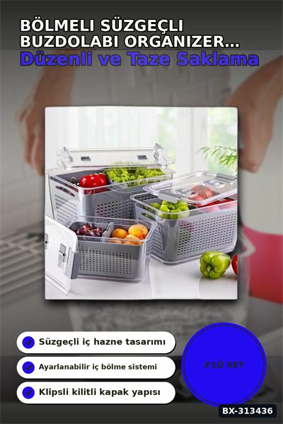 Bölmeli Süzgeçli 3 Parça Buzdolabı Organizer Seti 2.5-5-9 Litre Kilitli Kapak BX-313436