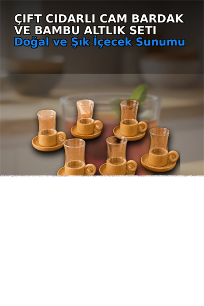 Cift Cidarli 150 Ml 6 Adet Cam Cay Bardagi Ve 6 Adet Bambu Altlik Seti BX-313777