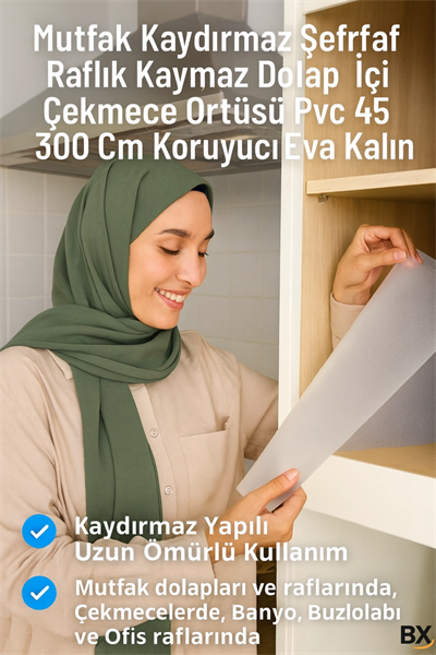 Kaydırmaz Şeffaf Raflık Örtüsü 45x300 Cm Dolap İçi, Çekmece ve Buzdolabı Koruyucu EVA Pvc Kaplama