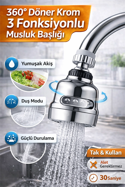 Krom 3 Fonksiyonlu Su Tasarruflu Musluk Başlığı Mutfak Çeşme Evye Batarya Ucu 360 derece Döner