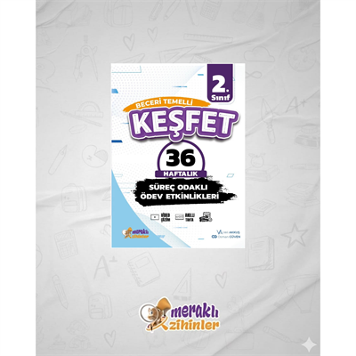 2.SINIF BECERİ TEMELLİ SÜREÇ ODAKLI ÖDEV ETKİNLİKLERİ 36 HAFTALIK (KEŞFET)