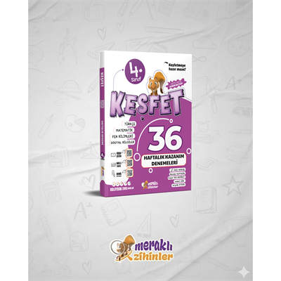 4.SINIF KEŞFET 36 HAFTALIK KAZANIM DENEMESİ