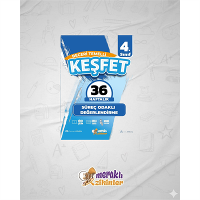 4.SINIF BECERİ TEMELLİ SÜREÇ ODAKLI DEĞERLENDİRME 36 HAFTALIK (KEŞFET)