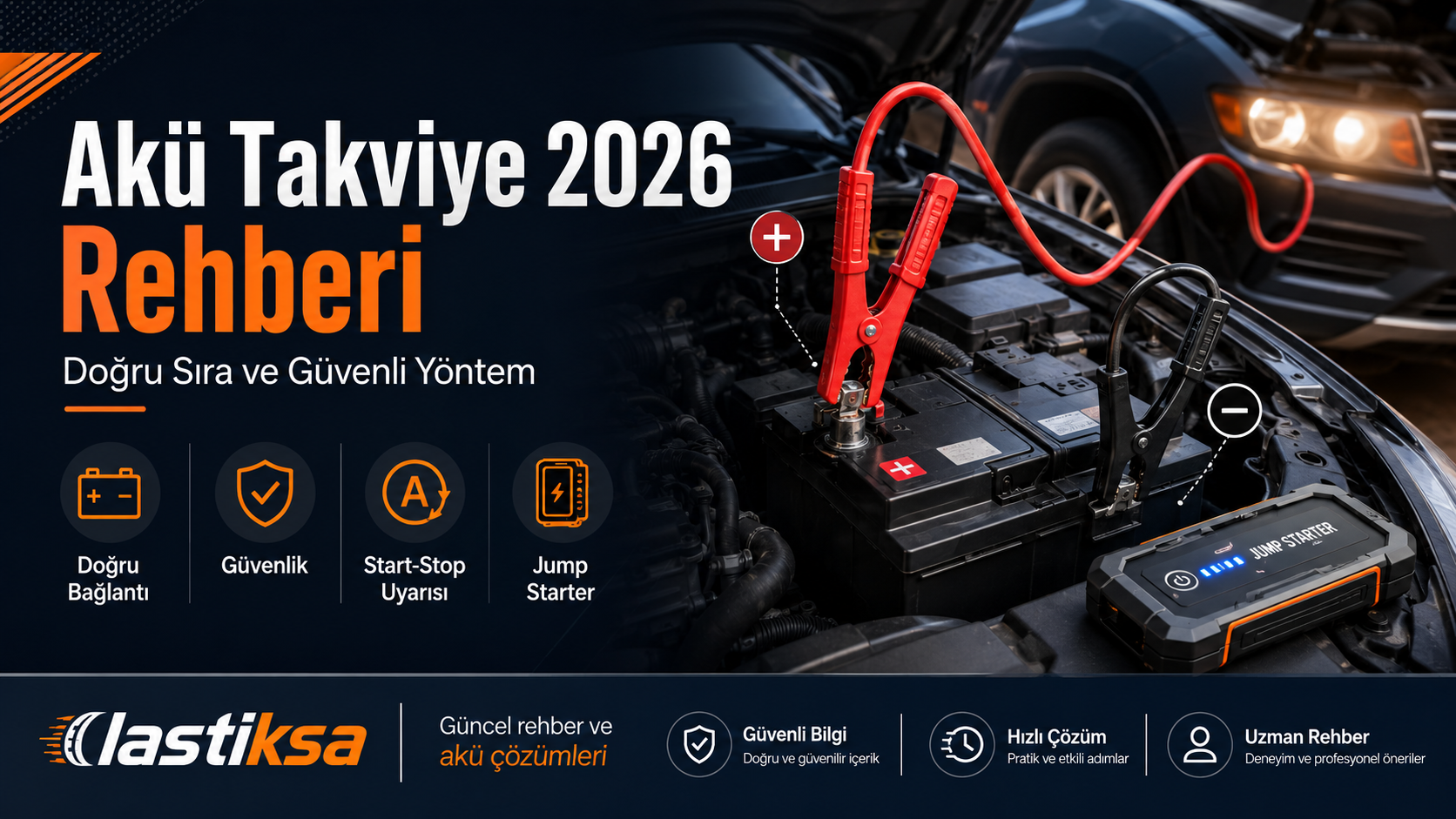 Akü Takviye 2026 Rehberi: Doğru Sıra ve Güvenli Yöntem