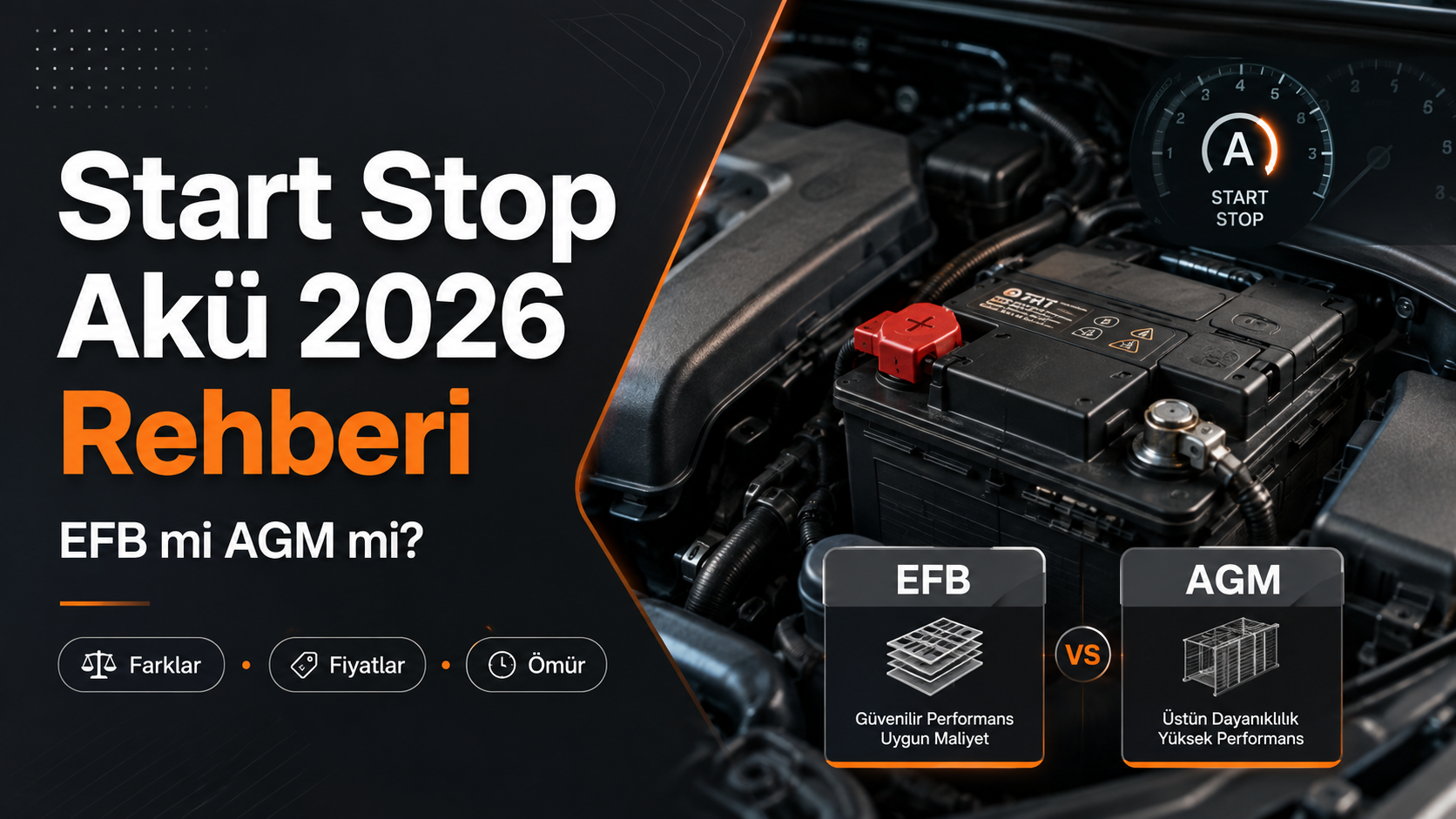 Start Stop Akü 2026 Rehberi: EFB mi AGM mi?