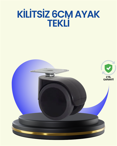 6 cm Döner Kilitsiz Ayak Tek Parça