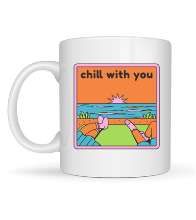 Chill With You Tasarımlı Porselen Kupa – Model 35 - Sıcacık Anlar İçin Özel Tasarım Kahve Kupası