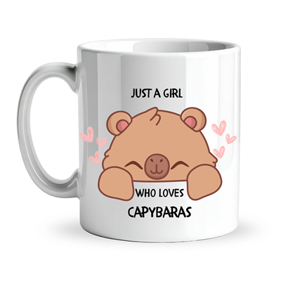 Just A Girl Who Loves Capybaras Yazılı Kapibara Tasarımlı Kupa Model 215 Baskılı Seramik Kahve Kupası