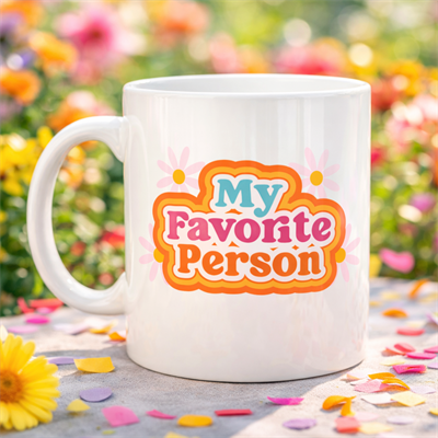 My Favorite Person Yazılı Porselen Kupa Model 17 Sevgiliye Arkadaşa Özel Tatlı Tasarım Hediye Kupası