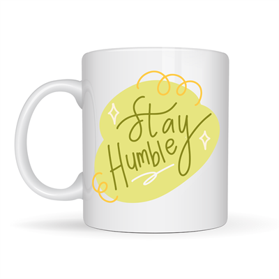 Stay Humble Porselen Kupa MODEL 129 – Minimal Motivasyon Kupası, Şık Tasarım, Günlük Kahve & Çay Kupası