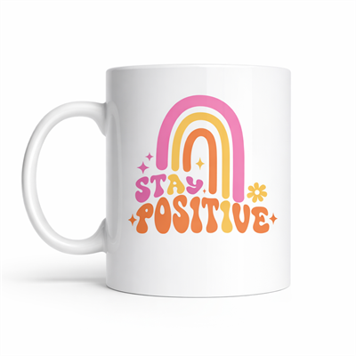 Stay Positive Tasarımlı Porselen Kupa MODEL 144 – Renkli Gökkuşağı Desenli, Motivasyon Veren Kahve & Çay Kupası – Hediyelik Kupa