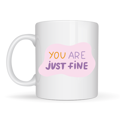 “You Are Just Fine” , 