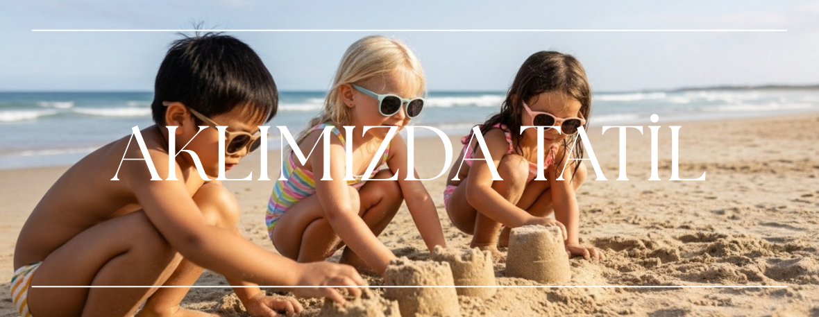 Aklımızda Tatil