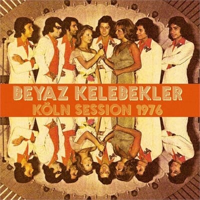 Beyaz Kelebekler – Köln Session 1976 Plak | Pharaway Sounds PHS053