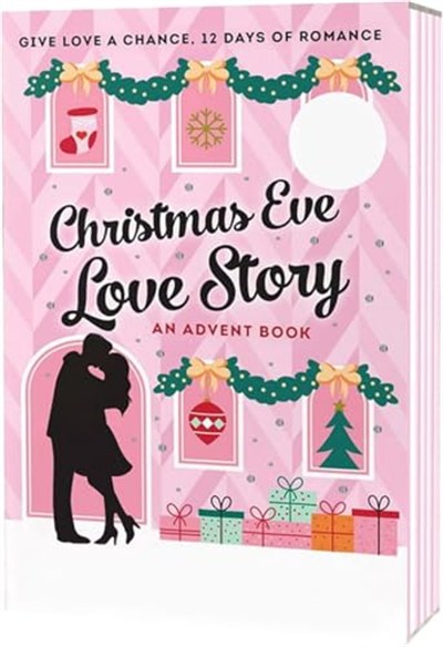 Christmas Eve Love Story: An Advent Book – 12 Heartwarming Holiday Romance Stories for Christmas Countdown, Gift for Romance Book Lovers