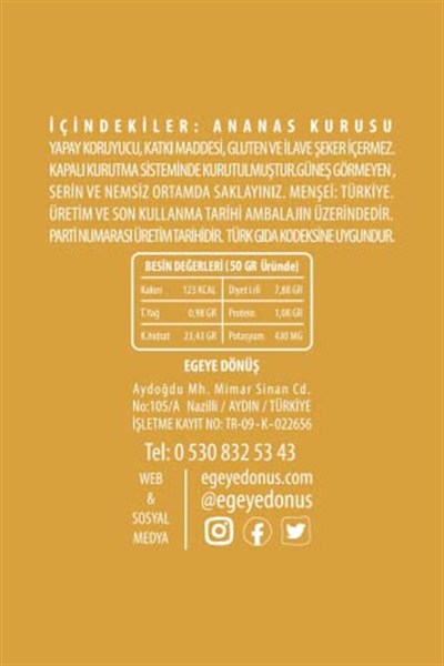 EGEYE DÖNÜŞ Şekersiz Ananas Meyve Kurusu Cipsi - 50 Gr. (Yüksek Aroma - Kokteyl Meyvesi - Katkı Koruyucu İçermez)