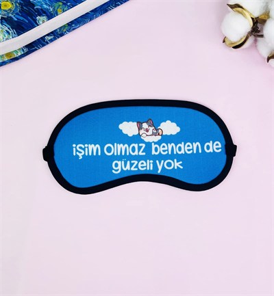 giftmoda İşim Olmaz Benden De Güzeli Yok Tasarımlı Uyku Bandı