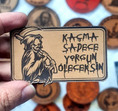 Kaçma Sadece Yorgun Öleceksin Azrail Deri PEÇ - Arma - Patch 2