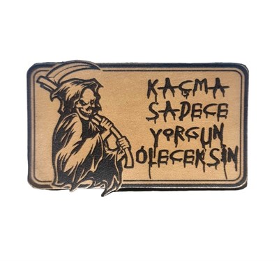 Kaçma Sadece Yorgun Öleceksin Azrail Deri PEÇ - Arma - Patch 2