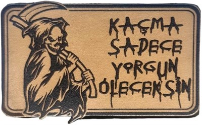 Kaçma Sadece Yorgun Öleceksin Azrail Deri PEÇ - Arma - Patch 2